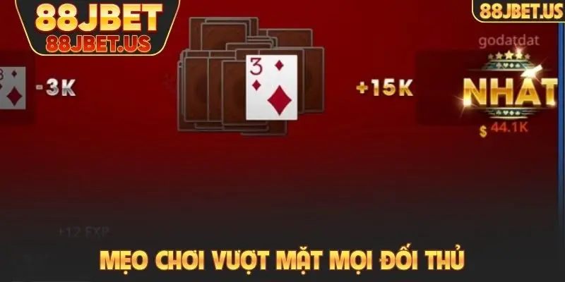 Bài Tiến Lên 88JBET - Cách Chơi Nhanh, Thắng Cũng Nhanh 5 Mẹo chơi vượt mặt mọi đối thủ