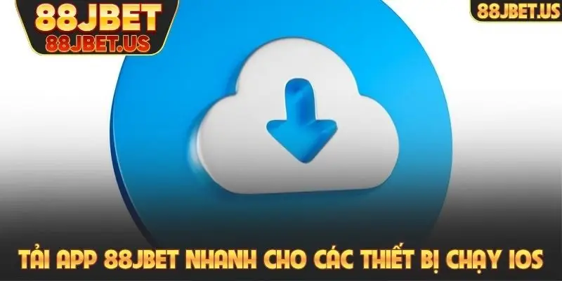 Tải app 88JBET nhanh cho các thiết bị chạy iOS